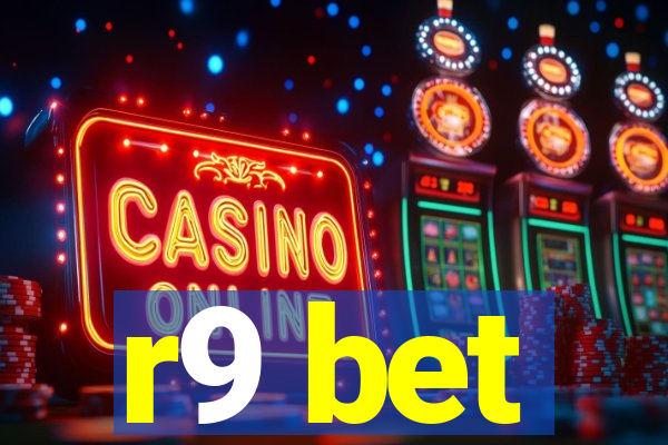 r9 bet